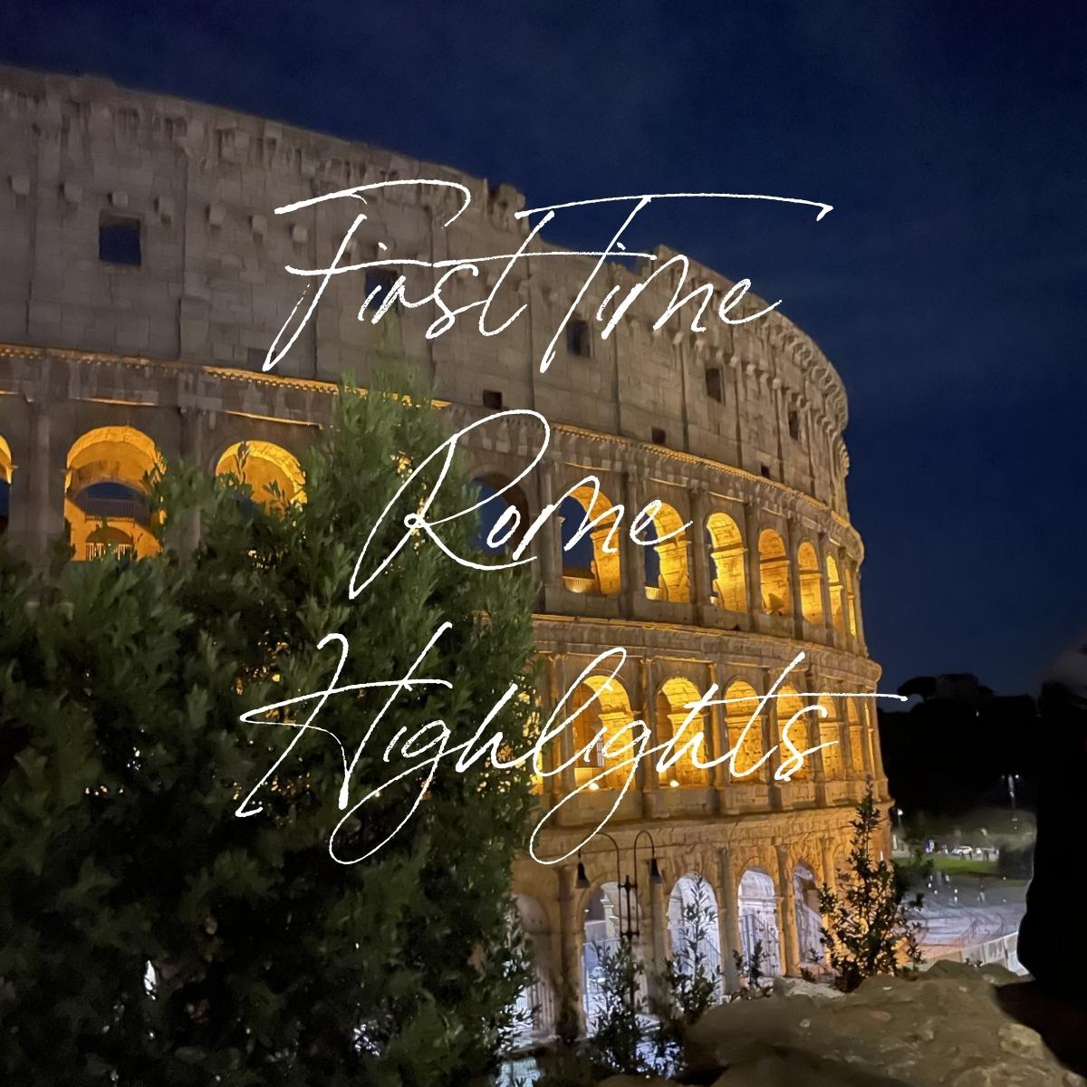 The Travel Home First time Rome highlights