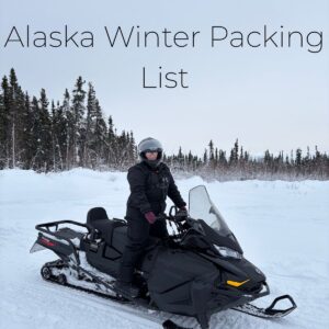 The Travel Home Alaska Winter Packing List